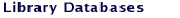 Library Databases available on line